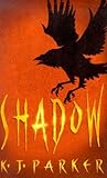Shadow by K.J. Parker