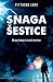 Snaga Šestice: Druga knjiga Lorskih baština (Lorien Legacies, #2)