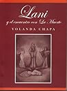 Lani y el encuentro con La Muerte by Yolanda Chapa