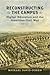Reconstructing the Campus: Higher Education and the American Civil War (A Nation Divided: Studies in the Civil War Era)