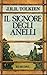 Il signore degli anelli by J.R.R. Tolkien