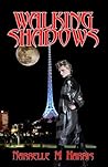 Walking Shadows by Narrelle M. Harris