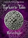 Tyrker's Tale by Robin Ingle