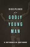 Disciplines of a Godly Young Man