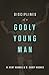 Disciplines of A Godly Young Man