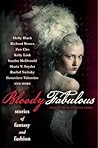 Bloody Fabulous by Ekaterina Sedia