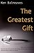 The Greatest Gift