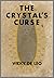 The Crystal's Curse
