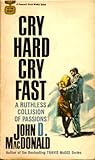Cry Hard, Cry Fast