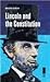Lincoln and the Constitution