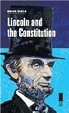 Lincoln and the Constitution (Concise Lincoln Library)