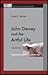 John Dewey and the Artful Life by Scott R. Stroud