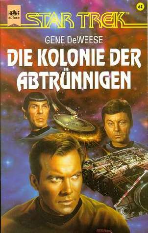 Star Trek Classic. Die Kolonie der Abtrünnigen