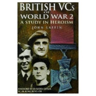 British VC's of World War 2: A Study in Heroism (Hardcover)