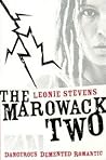 The Marowack Two