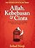 Allah, Kebebasan dan Cinta