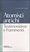 Atomisti Antichi: Testimonianze E Framenti