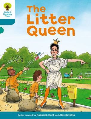 The Litter Queen (Oxford Reading Tree, Stage 9, Stories)