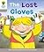 The Lost Gloves (Oxford Reading Tree, Stage 1, Decode And Develop)