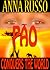 Pao Conquers The world