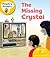 The Missing Crystal (Oxford...