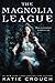 The Magnolia League (Magnolia League, #1)