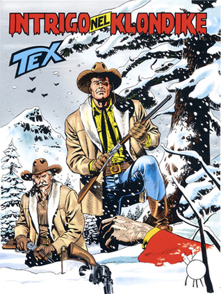Tex n. 544: Intrigo nel Klondike