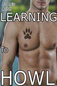 Learning To Howl (The Wolf Trilogy, #1)
