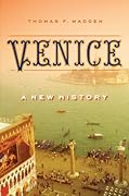 Venice: A New History 