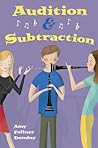Audition & Subtraction by Amy Fellner Dominy