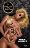 Der Baby-Jesus-Anal-Plug by Carlton Mellick III