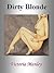 Dirty Blond & Other Erotic Stories by Victoria Manley