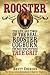 Rooster: The Life and Time ...