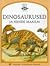 Dinosaurused ja nende maailm (Aken maailma, #7)