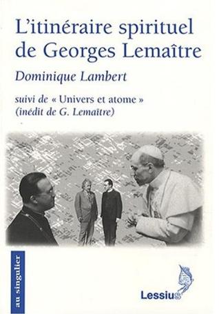 L'itinéraire spirituel de Georges Lemaître