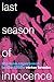 Last Season of Innocence by Victor Brooks