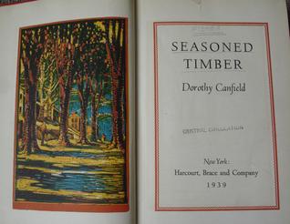 Seasoned Timber By Dorothy Canfield Fisher