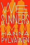 We Sinners by Hanna Pylväinen We Sinners by Hanna Pylväinen