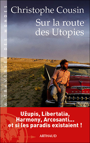 Sur la route des Utopies