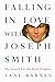Falling in Love with Joseph Smith: My Search for the Real Prophet