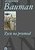Życie na przemiał by Zygmunt Bauman Życie na przemiał by Zygmunt Bauman