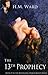 The 13th Prophecy by H.M. Ward