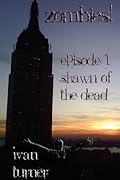 Zombies! Episode 1: Shawn of the Dead