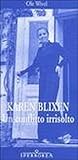 Karen Blixen. Un conflitto irrisolto.
