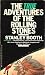 The True Adventures Of The Rolling Stones by Stanley Booth