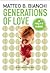 Generations of love by Matteo B. Bianchi