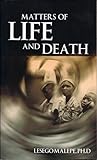 Matters of Life and Death