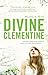 Divine Clementine by Hayley S. Kirk