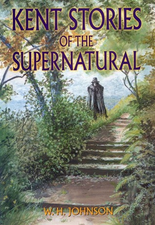 Kent Stories of the Supernatrual