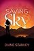Saving Sky: A Powerful Novel for Kids (Ages 8-12) About Courage, Hope, and Standing Up to Injustice